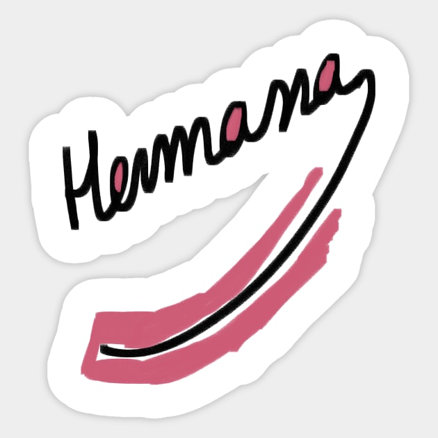 Hermana Sticker by Sugaron